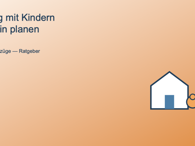 Umzug mit Kindern in Berlin: Planung, Kita-Wechsel und Eingewöhnung
